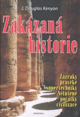 Zakázaná historie - J. Douglas Kenyon