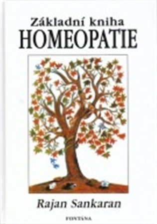 Homeopatie - Základní kniha - Rajan Sankaran