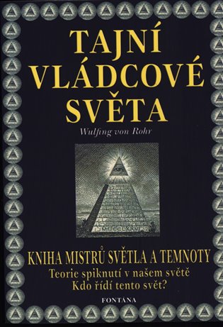 Tajní vládcové světa - Wulfing von Rohr
