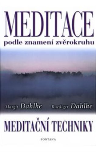 Meditace podle znamení zvěrokruhu - Ruediger Dahlke, Margit Dahlke