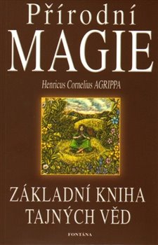 Levně Přírodní magie - Základní kniha tajných věd - Henricus Cornelius Agrippa