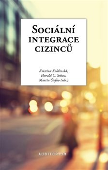 Levně Sociální integrace cizinců - Martin Štefko, Herald Christia Scheu