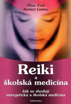 Reiki a školská medicína koupíte na Kosmas.cz