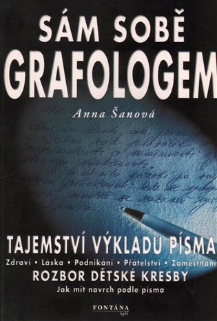 Sám sobě grafologem - Tajemství výkladu písma: Rozbor dětské kresby - Anna Šanová