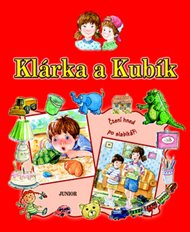 Klárka a Kubík - čtení hned po slabikáři