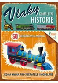 Vlaky - kompletní historie -  kolektiv