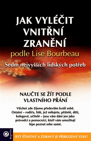 Jak vyléčit vnitřní zranění podle Lise Bourbeau - 