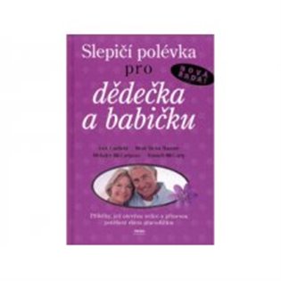 Slepičí polévka pro dědečka a babičku - 