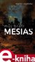 Můj bratr mesiáš