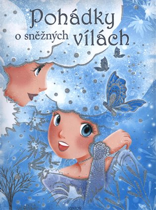 Pohádky o sněžných vílách - kolektiv