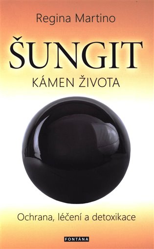 Šungit - kámen života - Regina Martino