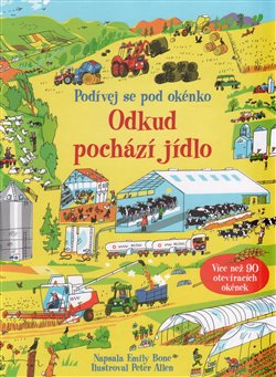 Levně Podívej se pod okénko – Odkud pochází jídlo - Emily Bone