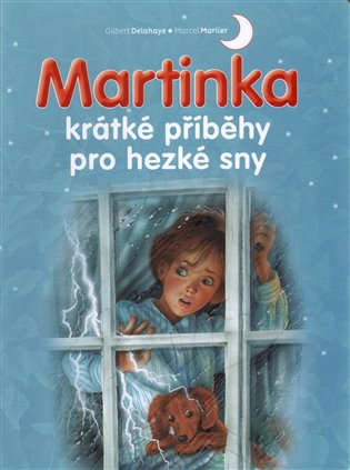Martinka - krátké příběhy pro hezké sny koupíte na Kosmas.cz