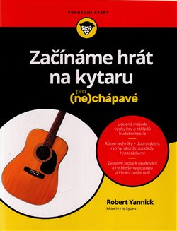 Levně Začínáme hrát na kytaru pro (ne)chápavé - Robert Yannick