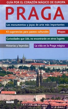 Levně Praga - Guía por el corazón mágico de Europa - Jiří Podrazil, Vladimír Dudák
