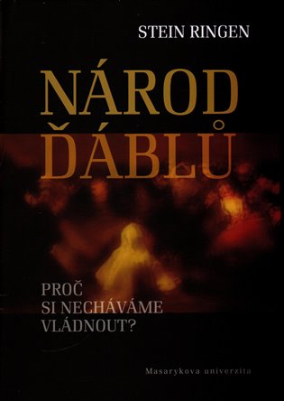 Národ ďáblů. Proč si necháváme vládnout? - Stein Ringen