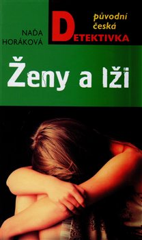 Levně Ženy a lži - Naďa Horáková