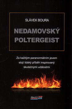 Nedamovský poltergeist - Za každým paranormálním jevem stojí lidský příběh inspirovaný skutečnými událostmi koupíte na Kosmas.cz