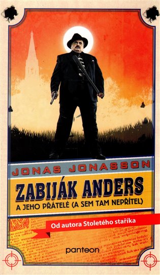 Zabiják Anders a jeho přátelé - Jonas Jonasson