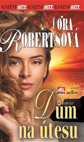 Dům na útesu - Nora Roberts