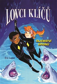 Lovci klíčů – Tajemství špionů - Eric Luper