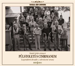 Levně Půlstoletí s Cimrmanem. Legendární divadlo z odvrácené strany, CD - Zdeněk Svěrák