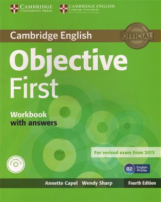 Objective First 4th Edition Workbook with answers with Audio CD - Anette Capel, Wendy Sharp