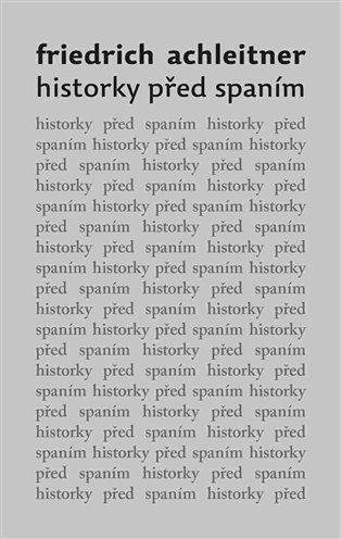Historky před spaním - Friedrich Achleitner