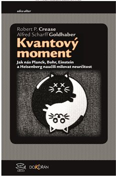 Levně Kvantový moment - Robert P. Crease, Alfred Scharff Goldhaber