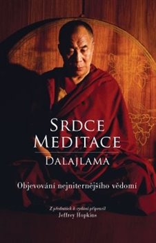 Levně Srdce meditace. Objevování nejvnitřnějšího uvědomění - Dalajlama