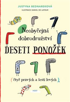 Levně Neobyčejná dobrodružství deseti ponožek (čtyř pravých a šesti levých) - Justyna Bednareková