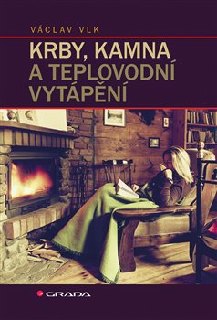 Levně Krby, kamna a teplovodní vytápění - Václav Vlk st.