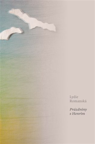 Prázdniny s Henrim - Lydie Romanská