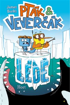 Levně Pták a Veverčák na ledě - James Burks
