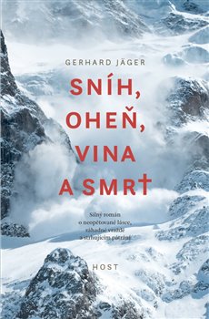Levně Sníh, oheň, vina a smrt - Gerhard Jäger