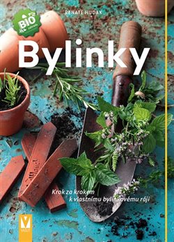 Levně Bylinky - Krok za krokem k vlastnímu bylinkovému ráji - Renate Hudak