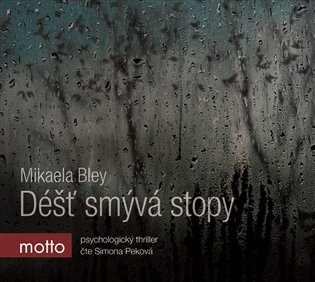 Déšť smývá stopy, mp3 - Mikaela Bley