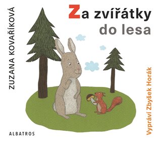 Za zvířátky do lesa, mp3 - Zuzana Kovaříková