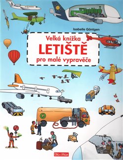 Levně Velká knížka letiště pro malé vypravěče - Valeria Manferto de Fabianis