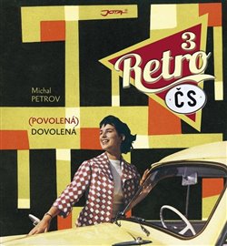 Retro ČS 3. (povolená) dovolená - Michal Petrov