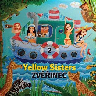 Yellow Sisters: Zvěřinec 2 - Yellow Sisters
