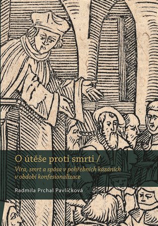 O útěše proti smrti - Radmila Prchal Pavlíčková