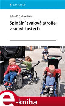 Levně Spinální svalová atrofie v souvislostech - Helena Kočová e-kniha