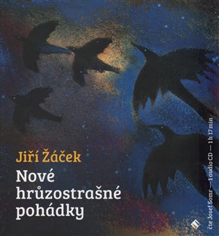 Nové hrůzostrašné pohádky - Jiří Žáček