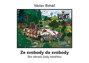 Ze svobody do svobody - Václav Roháč