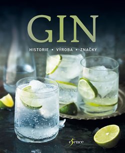 Gin. Historie - Výroba - Značky