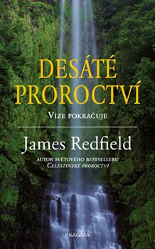 Levně Desáté proroctví. Vize pokračuje - James Redfield