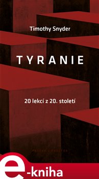 Levně Tyranie. 20 lekcí z 20. století - Timothy Snyder e-kniha