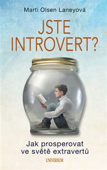 Levně Jste introvert?. Jak prosperovat ve světě extravertů - Marti Olsen Laneyová
