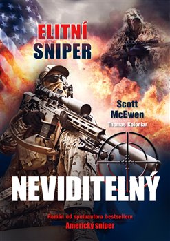 Levně Elitní sniper: Neviditelný - Thomas Koloniar, Scott McEwen